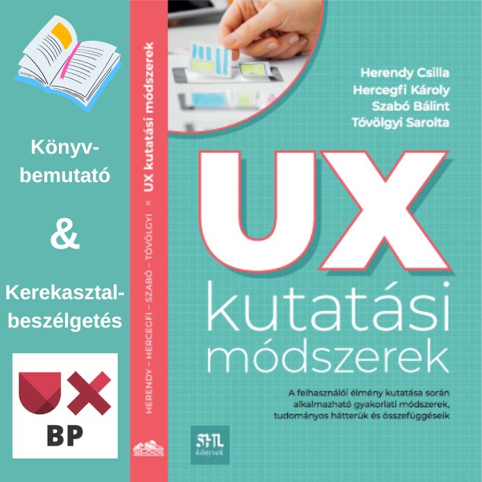 Felhasználói élmény (UX) kutatási módszerek könyvbemutató és kerekasztal-beszélgetés